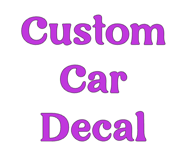 Custom Car Decal