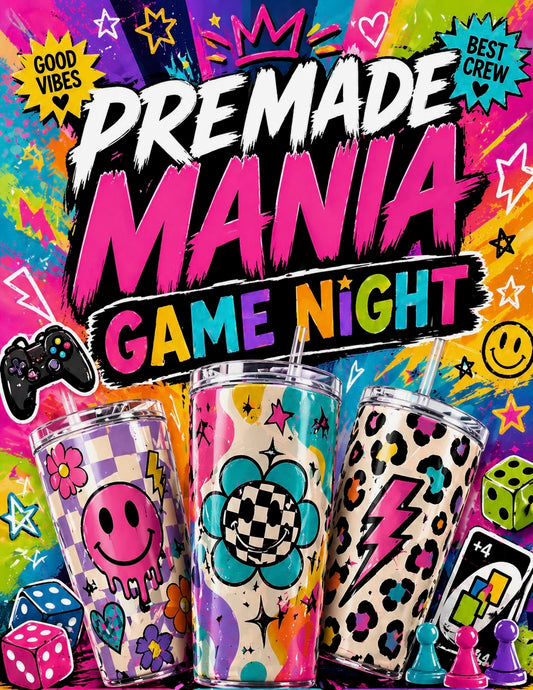 Pre-Made Mania